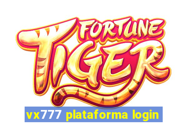 vx777 plataforma login